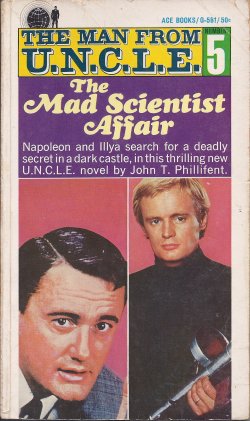 PHILLIFENT, JOHN T. - The Mad Scientist Affair: The Man from U.N. C.L. E #5