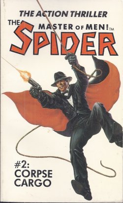STOCKBRIDGE, GRANT - Corpse Cargo; the Spider, Master of Men!: #2