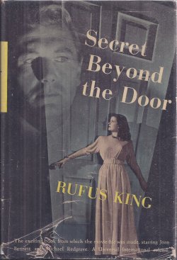 KING, RUFUS - Secret Beyond the Door (Orig. 