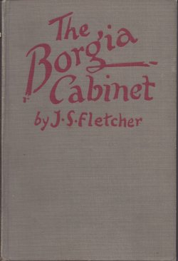 FLETCHER, J. S. - The Borgia Cabinet