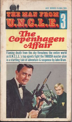 ORAM, JOHN - The Copenhagen Affair: The Man from U.N. C.L. E #3
