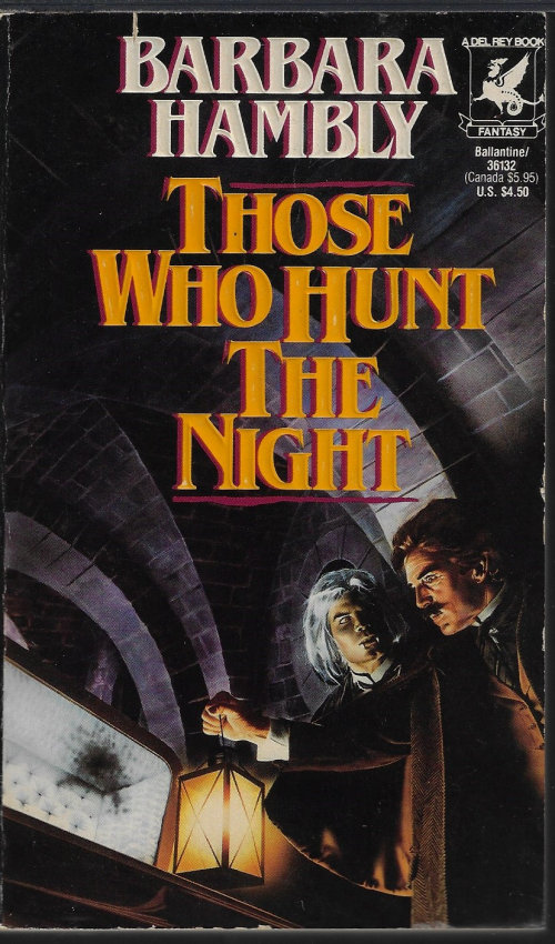 HAMBLY, BARBARA - Those Who Hunt the Night