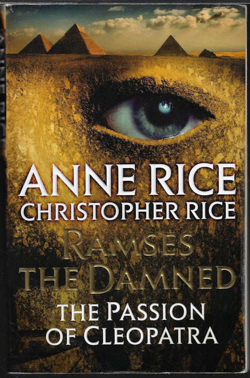 RICE, ANNE - Ramses the Damned: The Passion of Cleopatra
