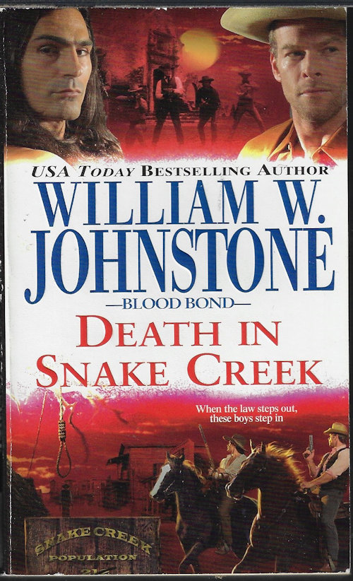 JOHNSTONE, WILLIAM W. - Death in Snake Creek: Blood Bond #9