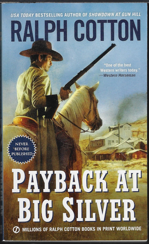 COTTON, RALPH - Payback at Big Silver