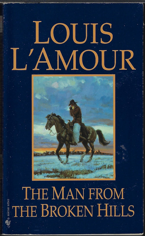 L'AMOUR, LOUIS - The Man from the Broken Hills