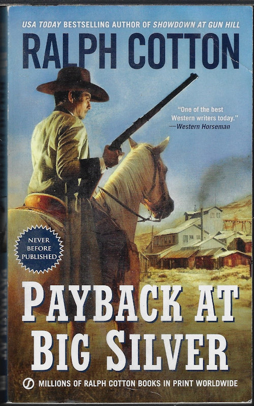 COTTON, RALPH - Payback at Big Silver