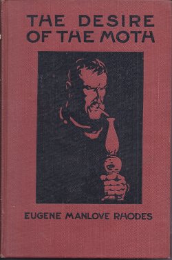 RHODES, EUGENE MANLOVE - The Desire of the Moth