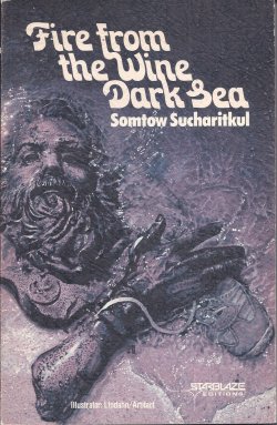 SUCHARITKUL, SOMTOW - Fire from the Wine Dark Sea