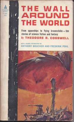 COGSWELL, THEODORE R. - The Wall Around the World