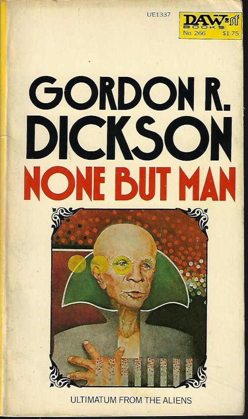DICKSON, GORDON R. - None But Man