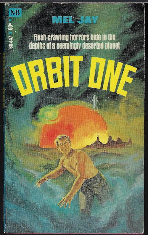 JAY, MEL (FANTHORPE, ROBERT LIONEL) - Orbit One