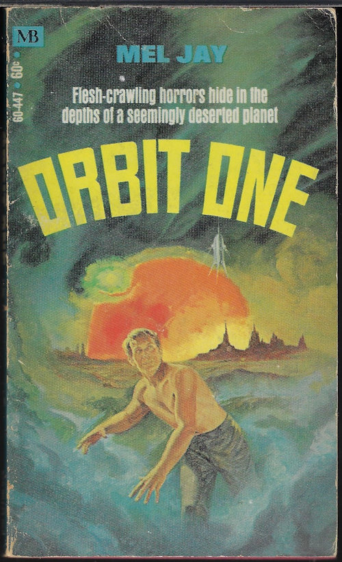 JAY, MEL (FANTHORPE, ROBERT LIONEL) - Orbit One