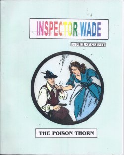 O'KEEFFE, NEIL - Inspector Wade: The Poison Thorn (Daily Strips: Dec. 26, 1938 - Apr. 1, 1939)