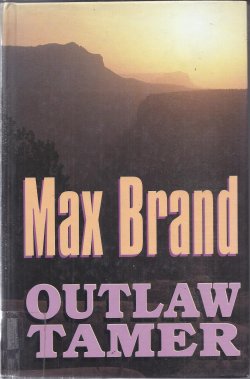 BRAND, MAX - Outlaw Tamer