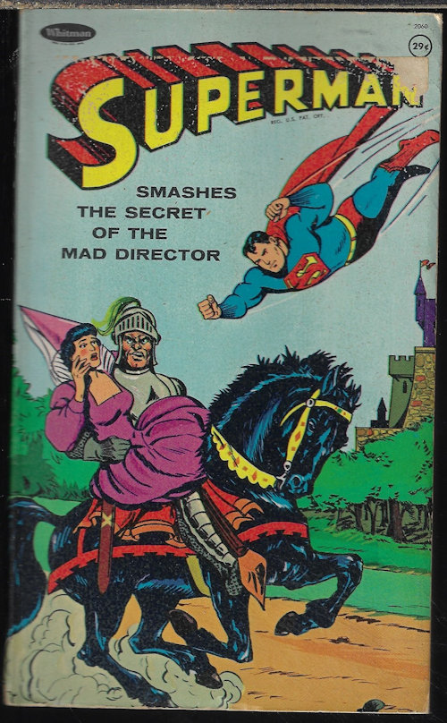 ELRICK, GEORGE S. - Superman Smashes the Secret of the Mad Director