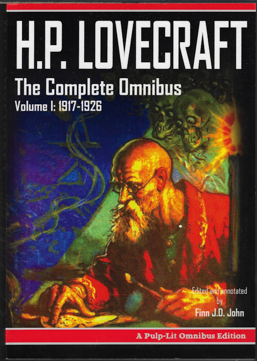 LOVECRAFT, H. P (EDITED BY FINN J. D. JOHN) - The Complete Omnibus Volume I: 1917-1926