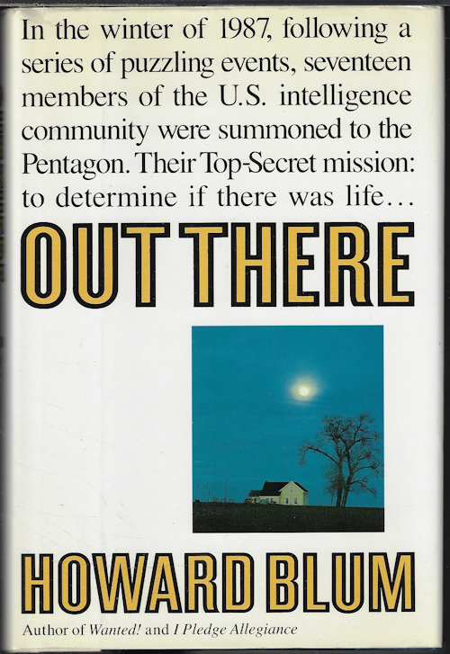 BLUM, HOWARD - Out There; the Government's Secret Quest for Extraterrestrials