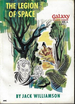 WILLIAMSON, JACK - The Legion of Space: Galaxy Science Fiction Novel #2