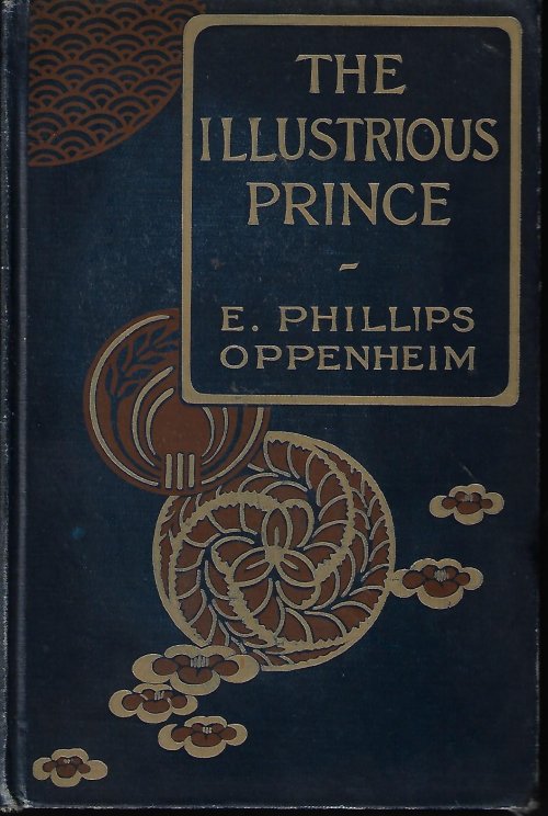 OPPENHEIM, E. PHILLIPS - The Illustrious Prince