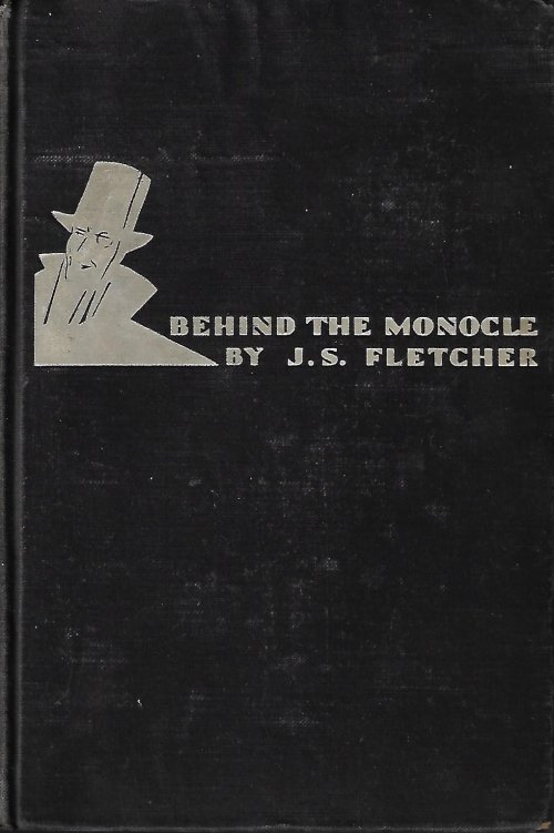 FLETCHER, J. S. - Behind the Monocle