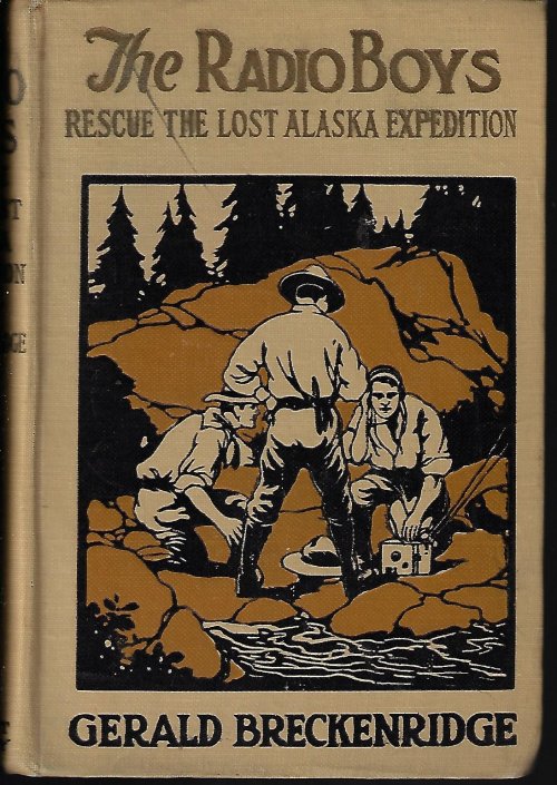 BRECKENRIDGE, GERALD - The Radio Boys Rescue the Lost Alaska Expedition