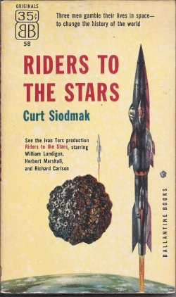 SIODMAK, CURT (NOVELIZED BY ROBERT SMITH FROM SCREENPLAY BY . . .) - Riders to the Stars