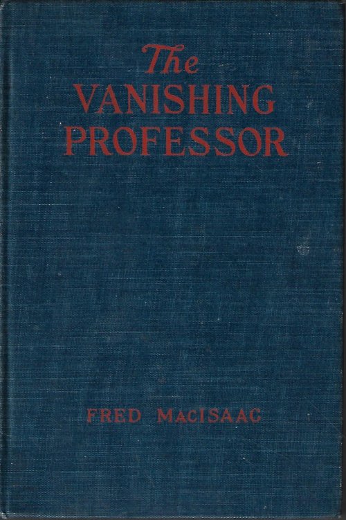 MACISAAC, FRED - The Vanishing Professor