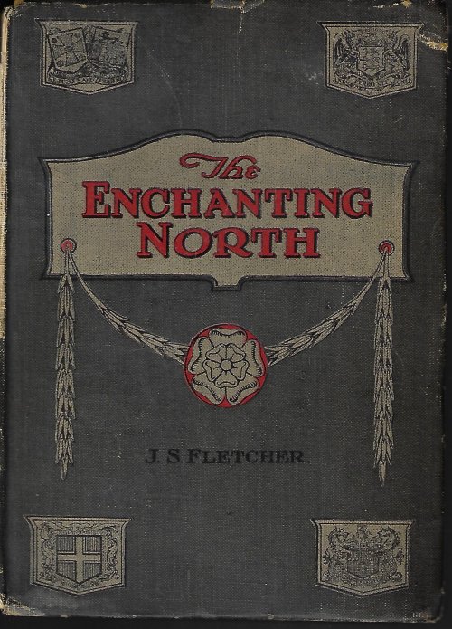 FLETCHER, J. S. - The Enchanting North