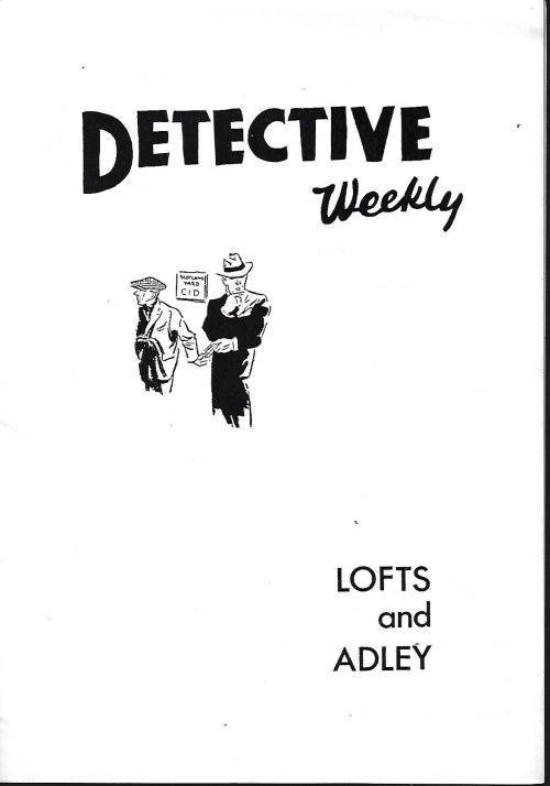 LOFTS, W. O. G. & ADLEY, DEREK J. - The Detective Weekly; a Bibliography
