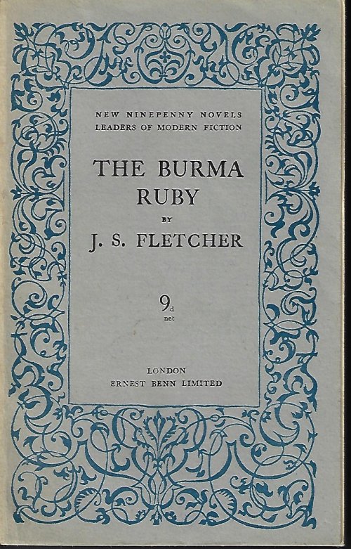 FLETCHER, J. S. - The Burma Ruby; New Ninepenny Novels Number 16