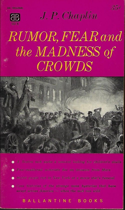 CHAPLIN, J. P. - Rumor, Fear and the Madness of Crowds