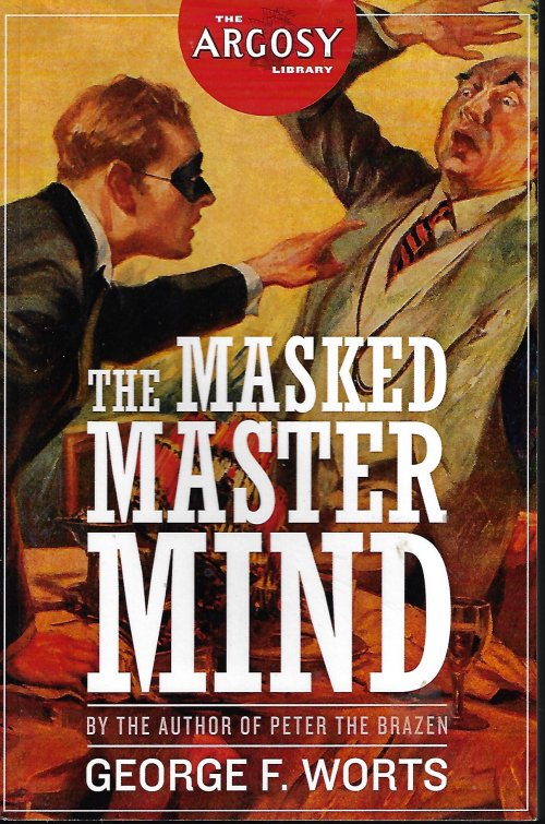 WORTS, GEORGE F. - The Masked Master Mind (