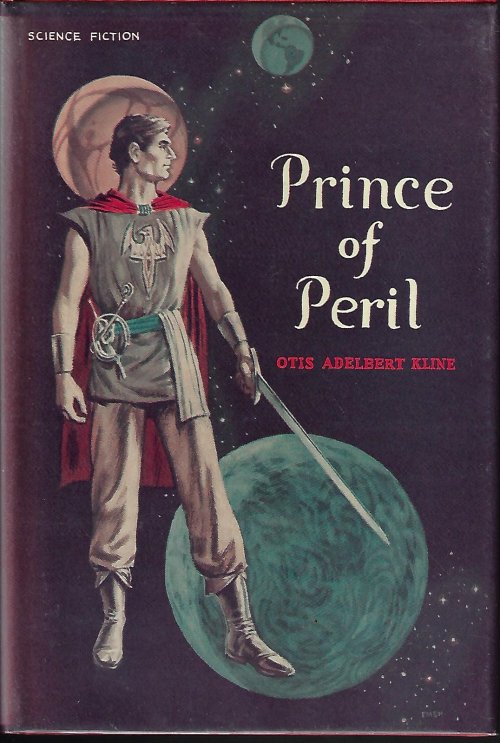 KLINE, OTIS ADELBERT - Prince of Peril
