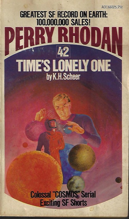 SCHEER, K. H. - Time's Lonely One: Perry Rhodan #42