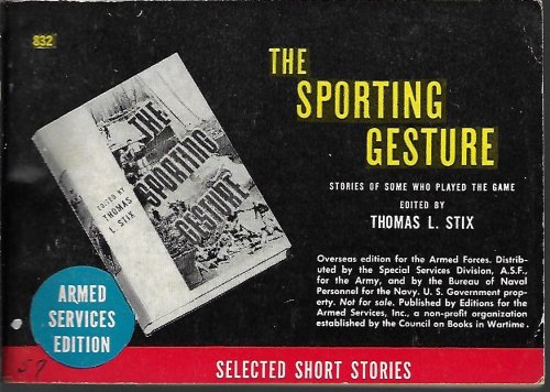 STIX, THOMAS L. - The Sporting Gesture