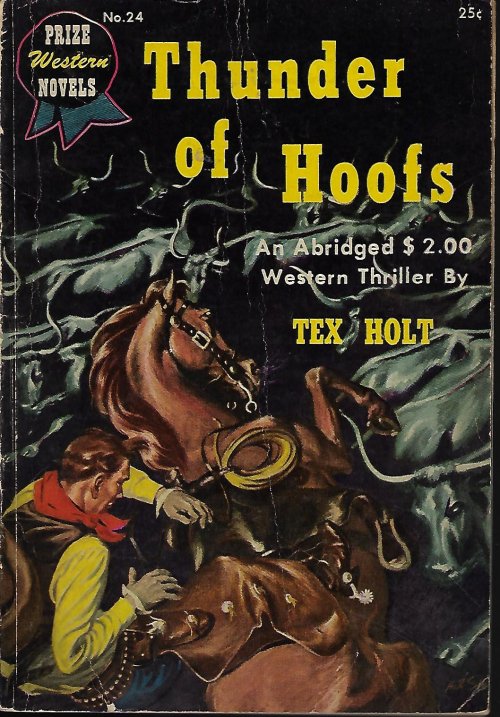 HOLT, TEX - Thunder of Hoofs; Prize Western Novels No. 24, 1948