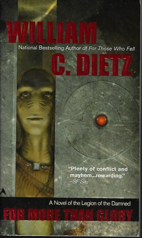 DEITZ, WILLIAM C. - For More Than Glory: A Novel of the Legion of the Damned