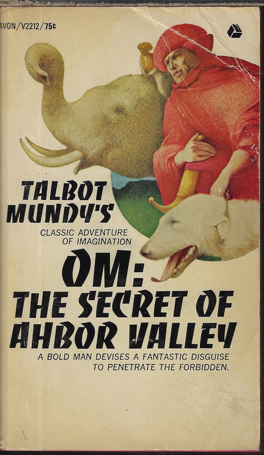 MUNDY, TALBOT - Om: The Secret of Ahbor Valley