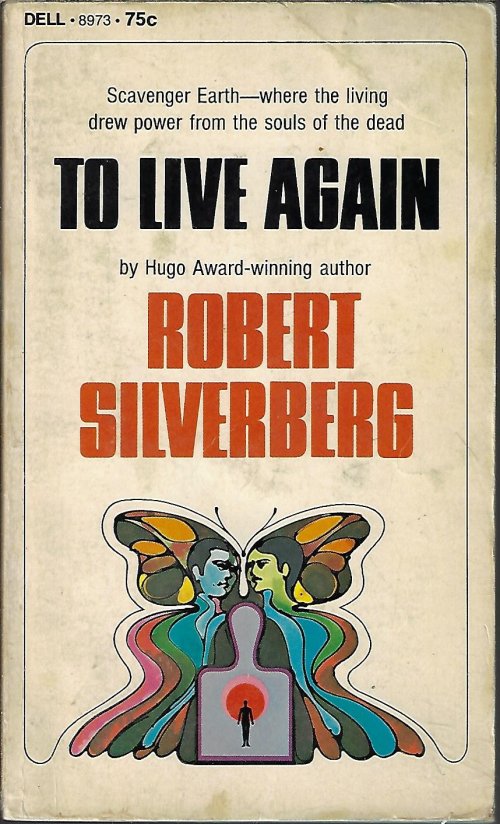 SILVERBERG, ROBERT - To Live Again
