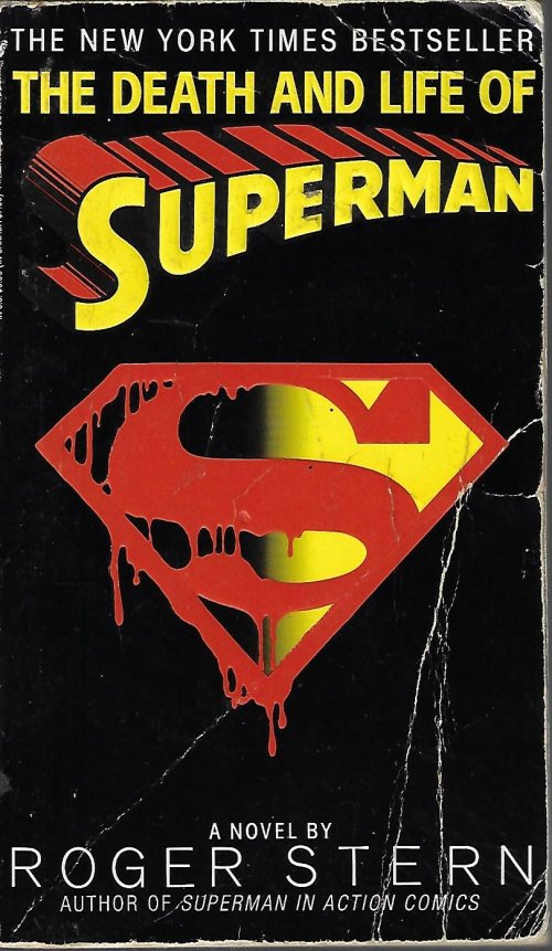STERN, ROGER - The Death and Life of Superman