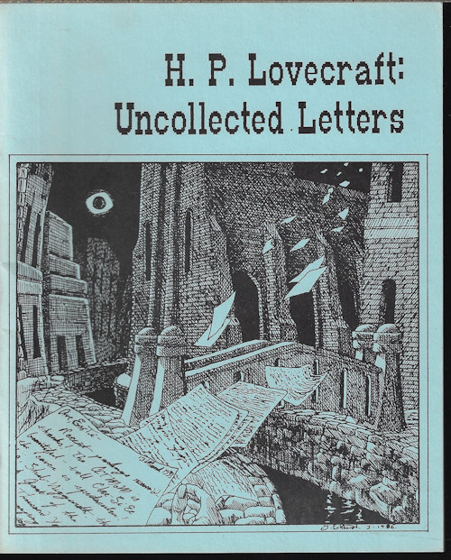 LOVECRAFT, H. P - Uncollected Letters