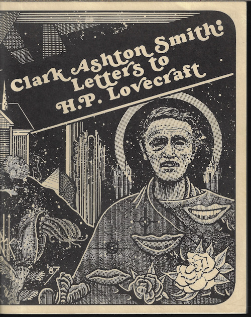 SMITH, CLARK ASHTON - Clark Ashton Smith: Letters to H.P. Lovecraft
