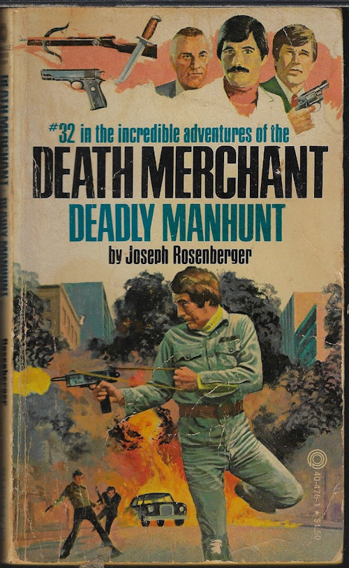 ROSENBERGER, JOSEPH - Deadly Manhunt: Death Merchant #32