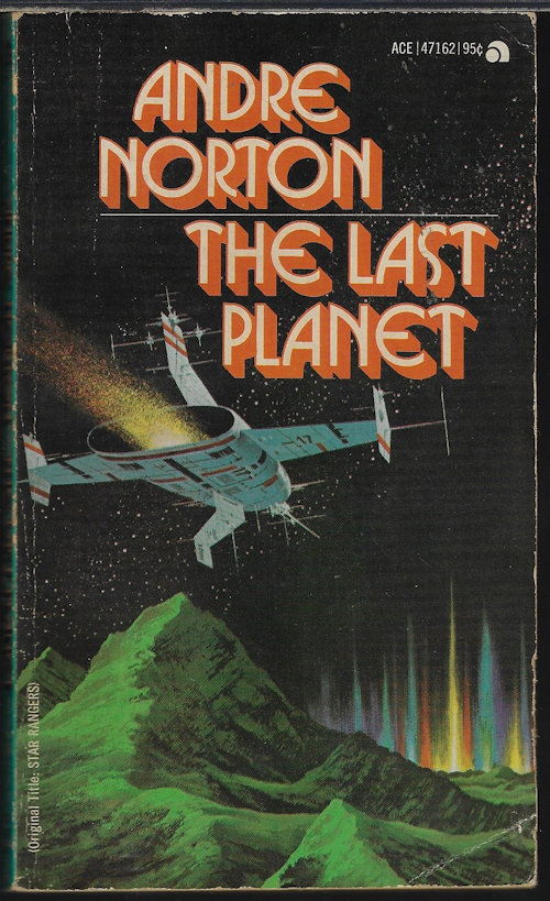 NORTON, ANDRE - The Last Planet (Vt. Star Rangers)