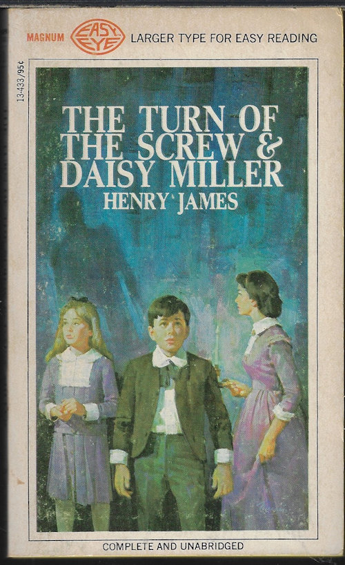 JAMES, HENRY - The Turn of the Screw & Daisy Miller