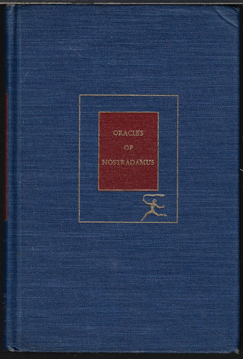 WARD, CHARLES A. [NOSTRADAMUS, OR MICHEL DE NOTREDAME] - Oracles of Nostradamus