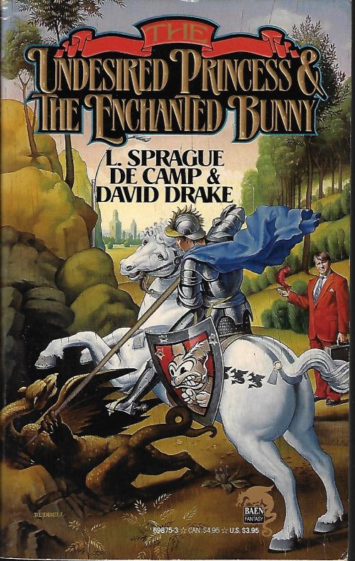 DE CAMP, L. SPRAGUE & DRAKE, DAVID - The Undesired Princess & the Enchanted Bunny