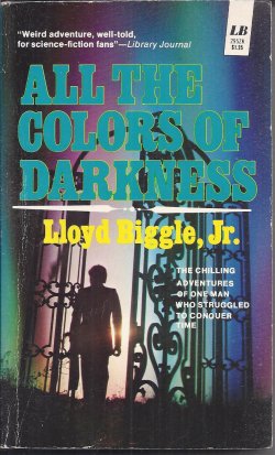 BIGGLE, LLOYD JR. - All the Colors of Darkness