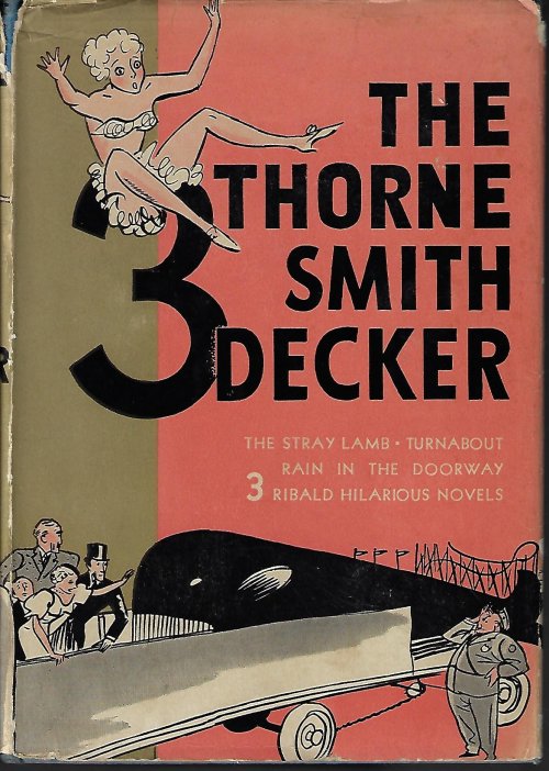 SMITH, THORNE - The Thorne Smith 3 Decker (Omnibus of: The Stray Lamb; Turnabout; Rain in the Doorway)
